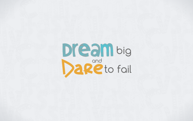 Motivational Wallpaper: Dream big and dare to fail – 